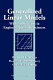 Generalized linear models : with applications in engineering and the sciences /