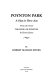 Poynton park : a play in three acts from the novel The  Spoils of Poynton by Henry James :  /