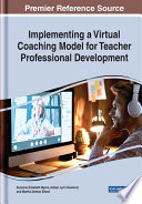 Implementing a virtual coaching model for teacher professional development /