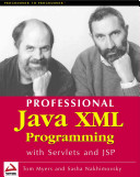 Professional Java XML programming with servlets and JSP /