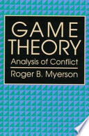 Game theory : analysis of conflict /