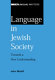 Language in Jewish society : towards a new understanding /