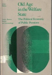 Old age in the welfare state : the political economy of public pensions /