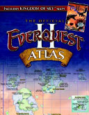 The official Everquest II atlas /