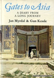 Gates to Asia : a diary from a long journey /