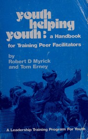 Youth helping youth : a handbook for training peer facilitators /