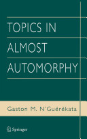 Topics in almost automorphy /