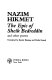 The epic of Sheik Bedreddin and other poems /