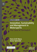 Innovation, sustainability and management in motorsports : the case of Formula E /