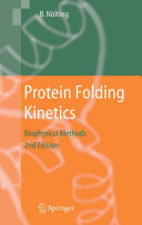 Protein folding kinetics : biophysical methods /