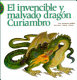 El invencible y malvado dragón Curiambro /