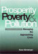 Prosperity, poverty and pollution : managing the approaching crisis /