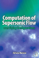 Computation of supersonic flow over flying configurations /