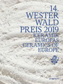 14. WESTERWALD PRIZE 2019 : ceramics of europe.