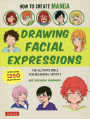 HOW TO CREATE MANGA : drawing facial expressions.