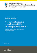 PREPARATION PROCESSES OF NONFINANCIAL KPIS FOR MANAGEMENT REPORTS : empirical evidence on... process design and determinants.