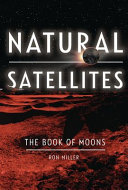 NATURAL SATELLITES the book of moons.