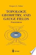 Topology, geometry, and gauge fields : foundations /