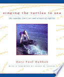 Singing the turtles to sea : the Comcáac (Seri) art and science of reptiles /
