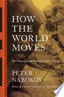 How the world moves : the odyssey of an American Indian family /