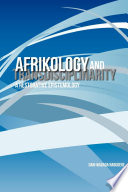 Afrikology and transdisciplinarity : a restorative epistemology /