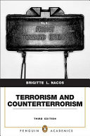 Terrorism and counterterrorism : understanding threats and responses in the post-9/11 world /
