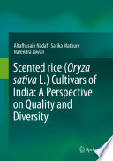 Scented rice (Oryza sativa L.) cultivars of India : a perspective on quality and diversity /