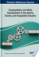 Employability and skills development in the sports, events, and hospitality industry /