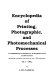 Encyclopedia of printing, photographic, and photomechanical processes : containing invaluable information on over 1500 processes /