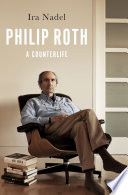 Philip Roth : a counterlife /
