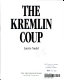 The Kremlin coup /