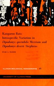 Kangaroo rats : intraspecific variation in Dipodomys spectabilis Merriam and Dipodomys deserti Stephens /