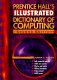 Prentice Hall's illustrated dictionary of computing /