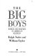 The big boys : power and position in American business /