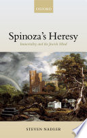 Spinoza's heresy : immortality and the Jewish mind /