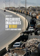 Precarious imaginaries of Beirut : a city's suspended now /