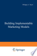 Building implementable marketing models /