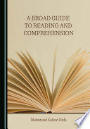 Broad guide to reading and comprehension.