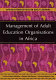 Management of adult education organisations in Africa /