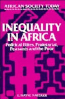 Inequality in Africa : political elites, proletariat, peasants and the poor /