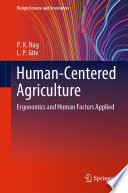 Human-Centered Agriculture  : Ergonomics and Human Factors Applied /