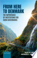 From here to Denmark : the importance of institutions for good governance /