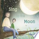Sing to the moon /