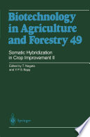 Somatic Hybridization in Crop Improvement II /