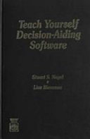 Teach yourself decision-aiding software /