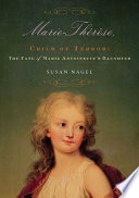 Marie-Thérèse, child of terror : the fate of Marie Antoinette's daughter /