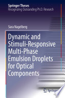 Dynamic and Stimuli-Responsive Multi-Phase Emulsion Droplets for Optical Components /
