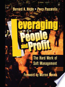 Leveraging people and profit : the hard work of soft management /