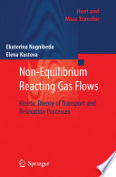 Non-equilibrium reacting gas flows : kinetic theory of transport and relaxation processes /