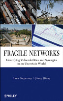 Fragile networks : identifying vulnerabilities and synergies in an uncertain world /